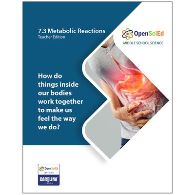 OpenSciEd: 7.3 Metabolic Reactions 1-Class Unit Kit